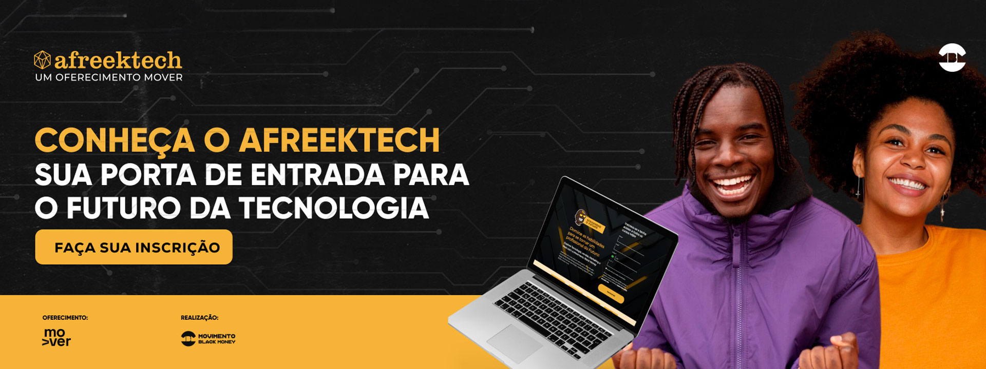 Duas pessoas negras sorrindo, sendo da direita uma mulher e da esquerda um homem, junto com os dizeres "Conheça a Afreektech sua porta de entrada para o futuro da tecnologia"